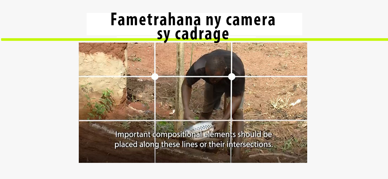 4. Fametrahana ny camera sy…